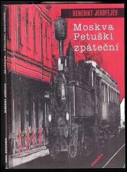 Venedikt Vasil'jevič Jerofejev: Moskva - Petuški zpáteční