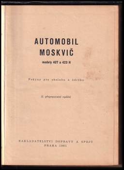 Moskvič 407 a 423 H pokyny pro obsluhu a údržbu