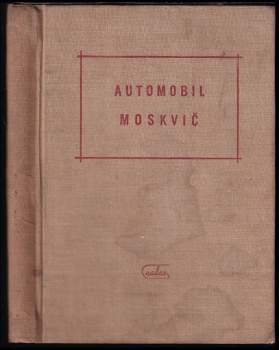 Moskvič 407 a 423 H pokyny pro obsluhu a údržbu