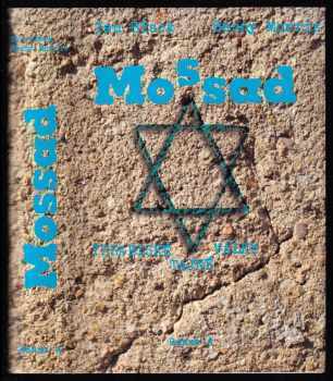 Ian Black: Mossad - izraelské tajné války - dějiny izraelské tajné služby
