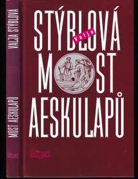 Valja Stýblová: Most aeskulapů