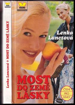 Lenka Lanczová: Most do Země lásky