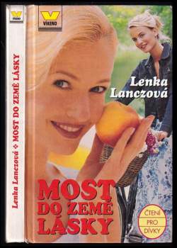 Lenka Lanczová: Most do Země lásky