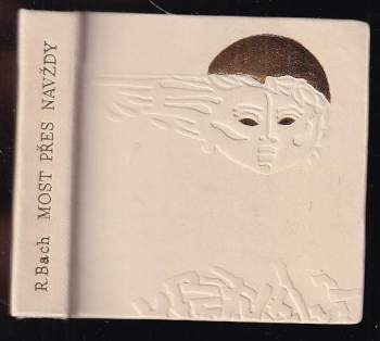 Richard Bach: Most přes navždy