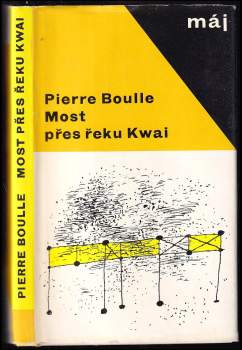 Pierre Boulle: Most přes řeku Kwai