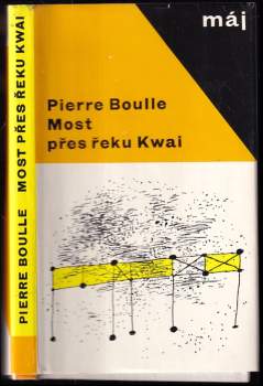 Pierre Boulle: Most přes řeku Kwai