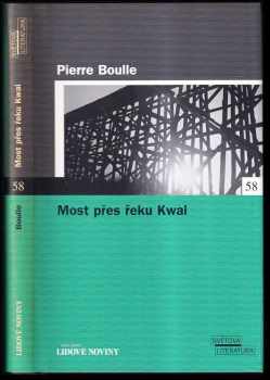 Pierre Boulle: Most přes řeku Kwai