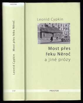 Leonid Cypkin: Most přes řeku Něroč a jiné prózy