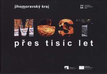 Most přes tisíc let