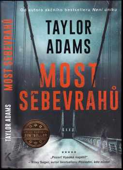Taylor Adams: Most sebevrahů