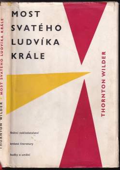 Thornton Wilder: Most svatého Ludvíka krále