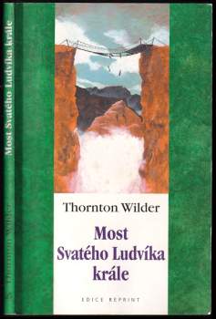 Thornton Wilder: Most Svatého Ludvíka krále