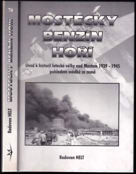 Mostecký benzín hoří!