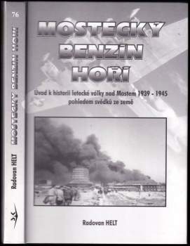 Mostecký benzín hoří!