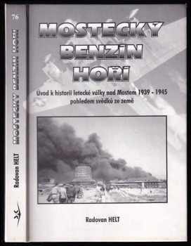 Radovan Helt: Mostecký benzín hoří!