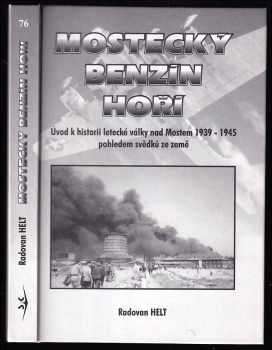 Mostecký benzín hoří!