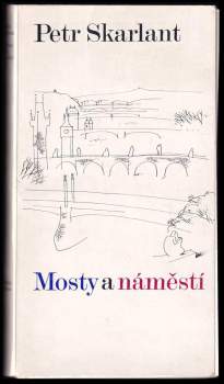 Petr Skarlant: Mosty a náměstí