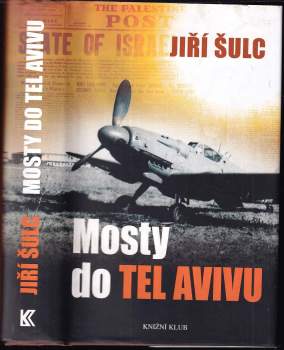 Jiří Šulc: Mosty do Tel Avivu
