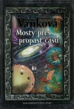 Mosty přes propast času