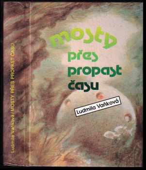 Mosty přes propast času