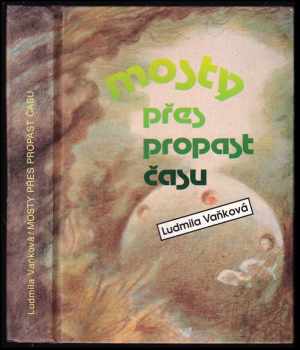 Mosty přes propast času