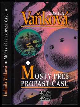 Mosty přes propast času