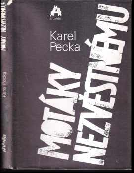 Motáky nezvěstnému - Karel Pecka (1990, Atlantis) - ID: 828814