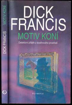 Dick Francis: Motiv koní