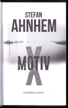 Stefan Ahnhem: Motiv X