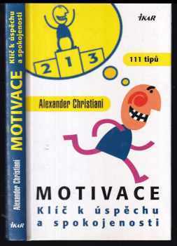 Alexander Christiani: Motivace