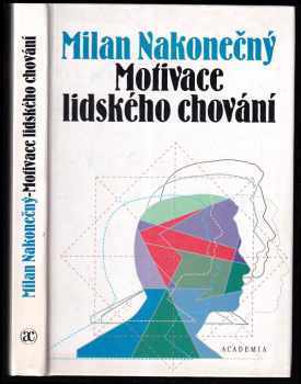 Milan Nakonečný: Motivace lidského chování