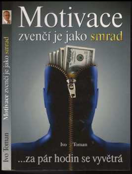 Motivace zvenčí je jako smrad