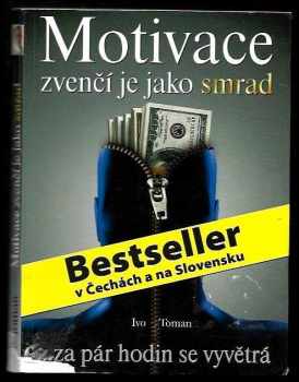 Motivace zvenčí je jako smrad