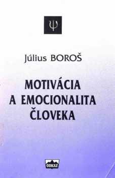 Motivácia a emocionalita člověka