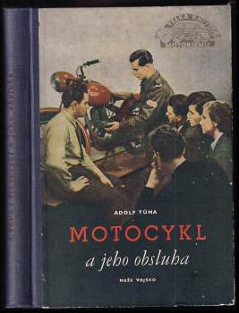 Motocykl a jeho obsluha