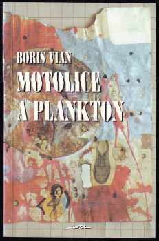 Boris Vian: Motolice a plankton