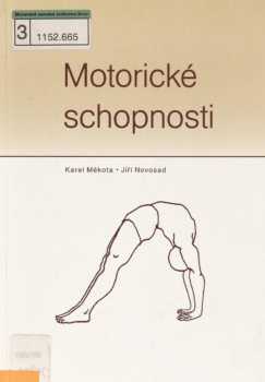 Jiří Novosad: Motorické schopnosti