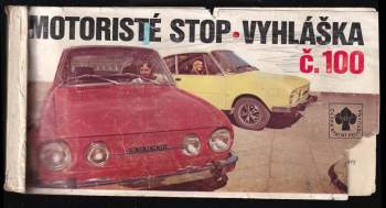 Motoristé stop - vyhláška č. 100