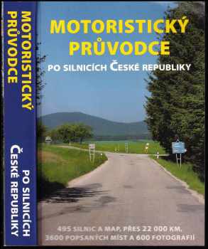 Tomáš Koutek: Motoristický průvodce po silnicích České republiky