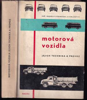 Motorová vozidla, jejich technika a provoz