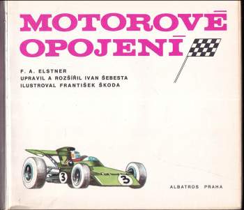 František Alexander Elstner: Motorové opojení