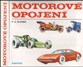 František Alexander Elstner: Motorové opojení