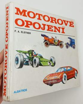 František Alexander Elstner: Motorové opojení