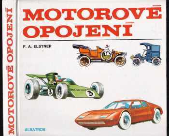 Motorové opojení - František Alexander Elstner (1976, Albatros) - ID: 723486