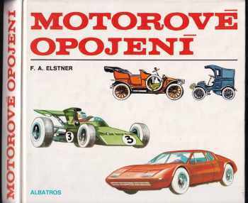 Motorové opojení - František Alexander Elstner (1976, Albatros) - ID: 128912