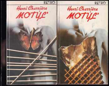 Motýľ : Díl 1-2 - Henri Charrière, Henri Charrière, Henri Charrière (1990, Slovenský spisovateľ) - ID: 637507