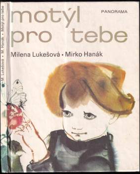 Milena Lukešová: Motýl pro tebe
