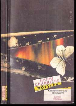 Motýlek : První díl - Henri Charrière (1991, Československý spisovatel) - ID: 777555