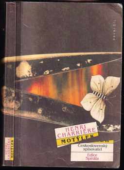 Motýlek : První díl - Henri Charrière (1991, Československý spisovatel) - ID: 738147