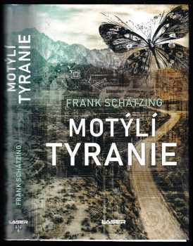 Motýlí tyranie - Frank Schätzing (2019, Euromedia Group) - ID: 672622